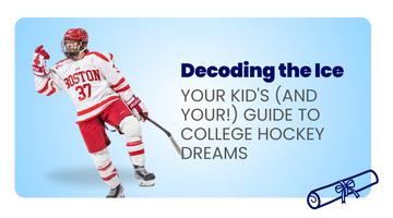 Decoding the Ice: Your Kid's (and Your!) Guide to College Hockey Dreams