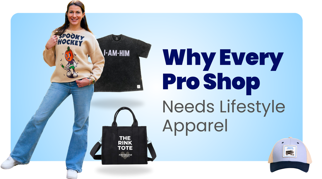 Why Every Hockey Pro Shop Needs Lifestyle Apparel