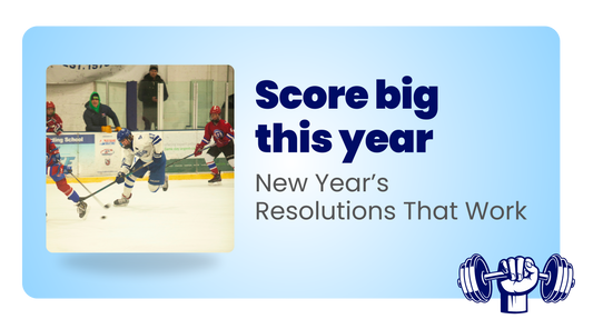 Score Big This Year: Helping Your Hockey Player Achieve Their New Year's Resolutions