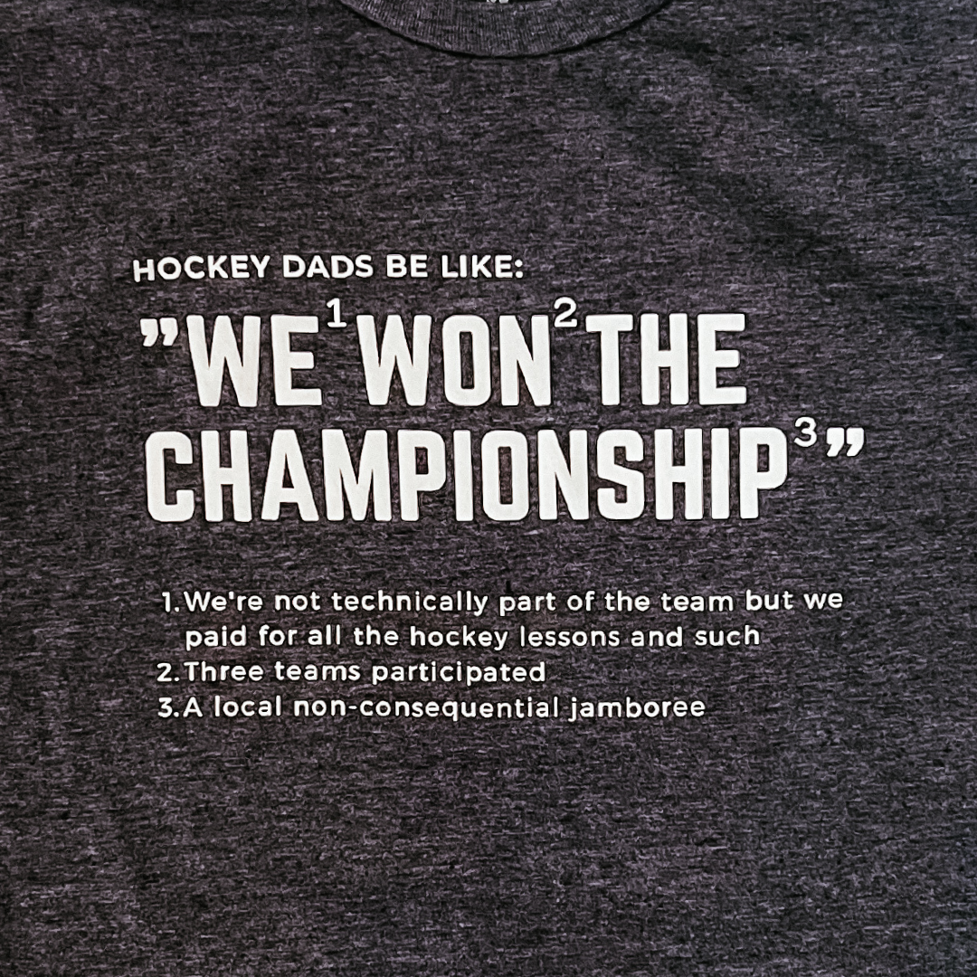 "Hockey Dads Be Like" Softstyle Shirt